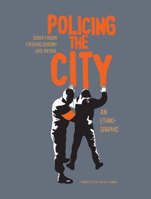 Frederic Debomy, Didier Fassin - Policing the City, E-bok