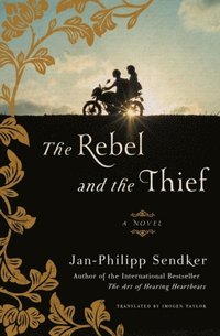 The Rebel And The Thief