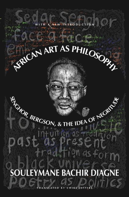 Souleymane Bachir Diagne - African Art as Philosophy, E-bok
