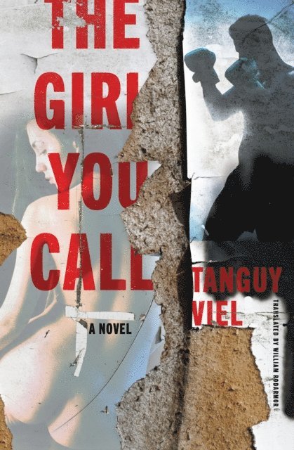 Tanguy Viel - Girl You Call, E-bok