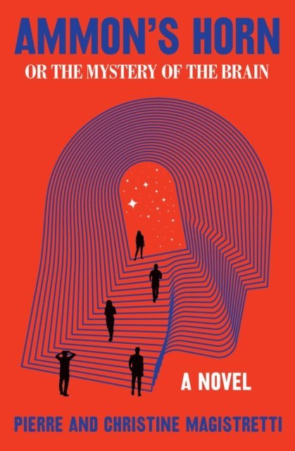 Christine Magistretti, Pierre Magistretti - Ammon's Horn, or The Mystery of the Brain, E-bok