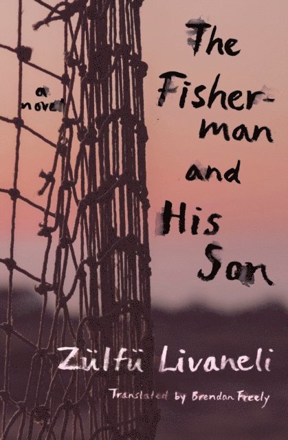 Zulfu Livaneli - Fisherman and His Son, E-bok