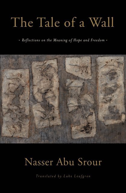 Nasser Abu Srour - Tale of a Wall, E-bok