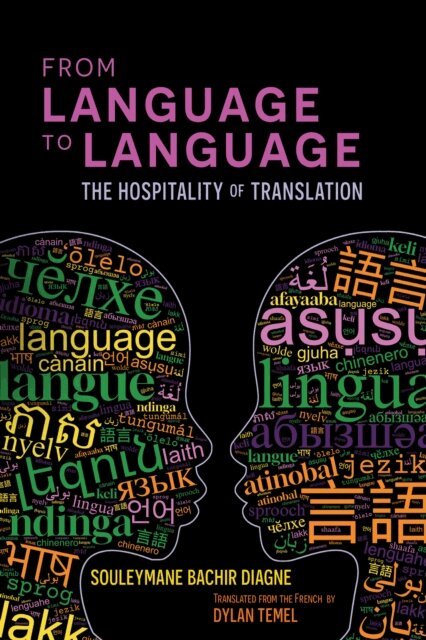 Souleymane Bachir Diagne - From Language to Language, E-bok