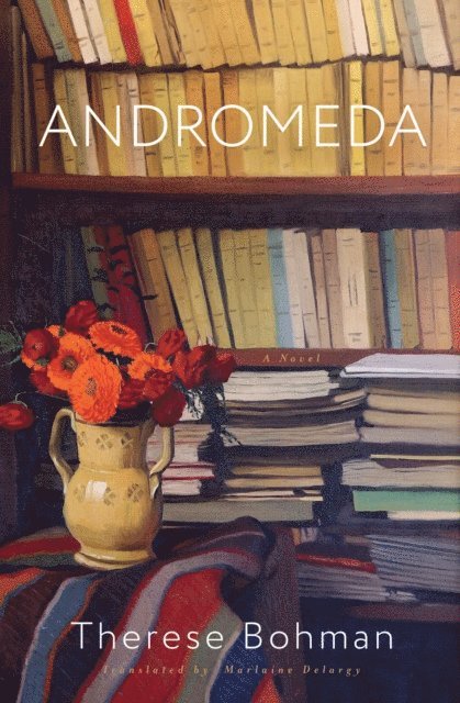 Therese Bohman - Andromeda, E-bok