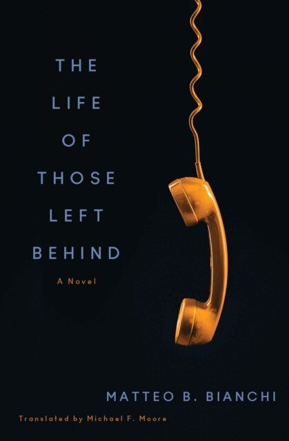 Matteo B. Bianchi - Life of Those Left Behind, E-bok