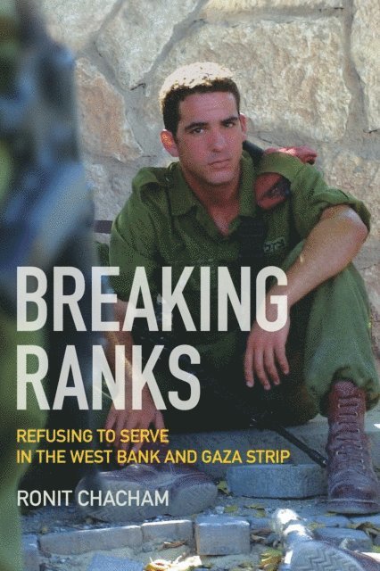 Ronit Chacham - Breaking Ranks, E-bok