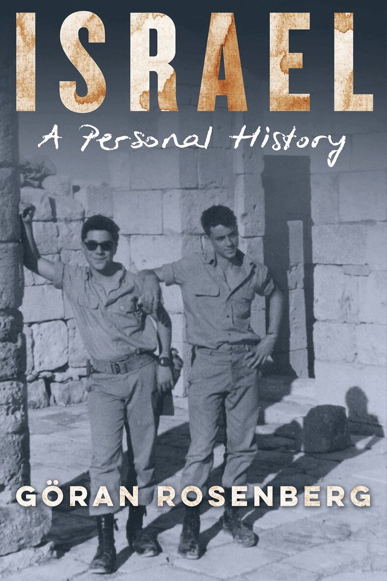 Goran Rosenberg - Israel, a Personal History, Häftad