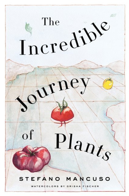 Stefano Mancuso - Incredible Journey of Plants, E-bok