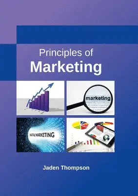 Jaden Thompson - Principles of Marketing, Inbunden. Tillgänglighet: Lägg i varukorg