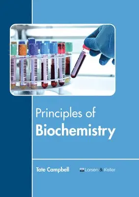 Tate Campbell - Principles of Biochemistry, Inbunden. Tillgänglighet: Lägg i varukorg