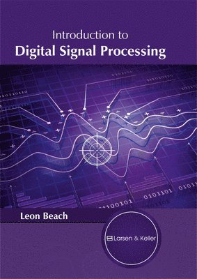 Leon Beach - Introduction to Digital Signal Processing, Inbunden. Tillgänglighet: Lägg i varukorg