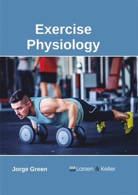 Jorge Green - Exercise Physiology, Inbunden