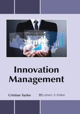 Cristian Taylor - Innovation Management, Inbunden