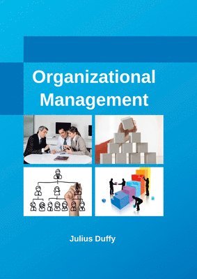 Julius Duffy - Organizational Management, Inbunden