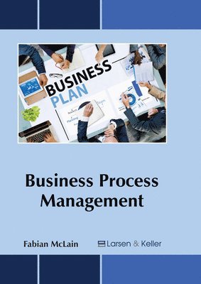 Fabian McLain - Business Process Management, Inbunden