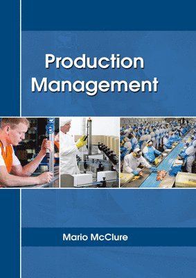 Mario McClure - Production Management, Inbunden