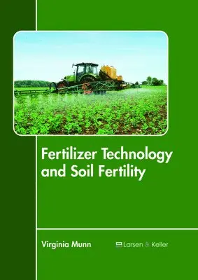 Virginia Munn - Fertilizer Technology and Soil Fertility, Inbunden. Tillgänglighet: Lägg i varukorg