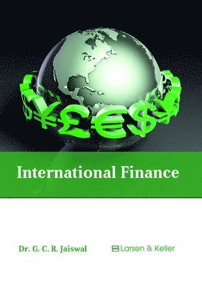 G C R Jaiswal - International Finance, Inbunden
