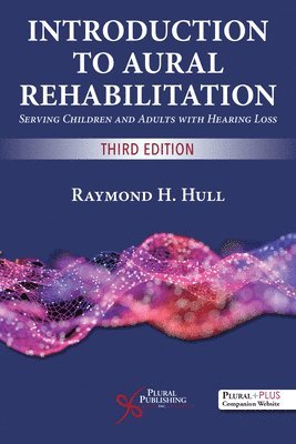 Raymond H. Hull, Raymond H. Hull - Introduction to Aural Rehabilitation, Häftad. Tillgänglighet: Lägg i varukorg