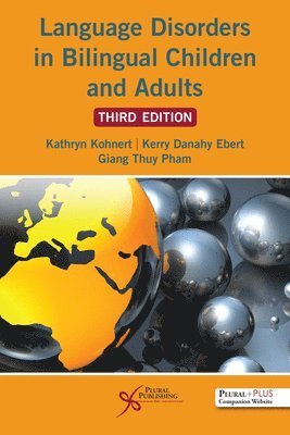 Kathryn Kohnert, Kerry Danahy Ebert, Giang Thuy Pham - Language Disorders in Bilingual Children and Adults, Häftad. Tillgänglighet: Lägg i varukorg