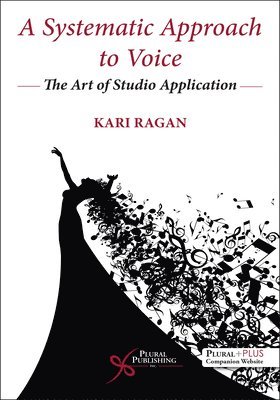 Kari Ragan - Systematic Approach to Voice, Häftad