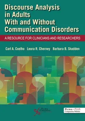 Coelho, Leora R. Cherney - Discourse Analysis in Adults With and Without Communication Disorders, Häftad. Tillgänglighet: Lägg i varukorg