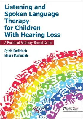 Sylvia Rotfleisch, Maura Martindale - Listening and Spoken Language Therapy for Children With Hearing Loss: A Practical Auditory-Based Guide, Häftad. Tillgänglighet: Lägg i varukorg