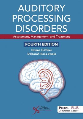 Donna Geffner, Deborah Ross-Swain - Auditory Processing Disorders, Häftad. Tillgänglighet: Lägg i varukorg