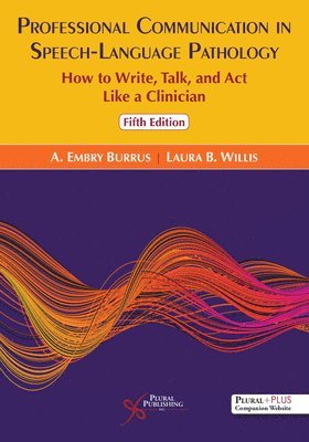 A Embry Burrus - Professional Communication in Speech-Language Pathology, Häftad