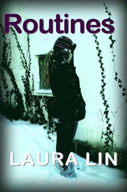 Laura Lin - Routines, E-bok