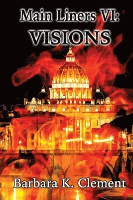 Barbara K. Clement - Main Liners VI: Visions, Häftad