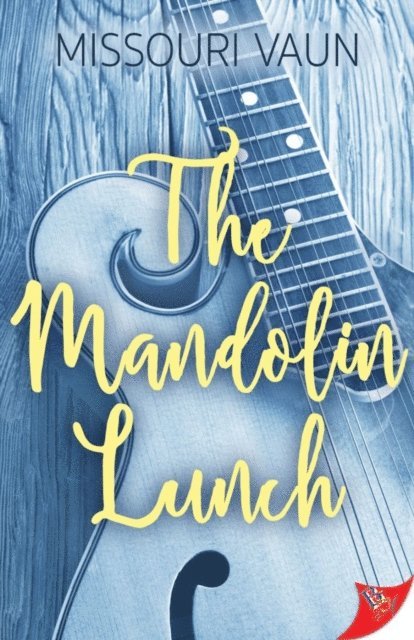 Missouri Vaun - Mandolin Lunch, E-bok