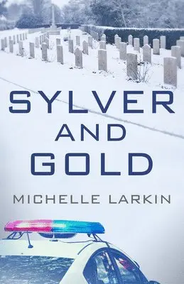 Michelle Larkin - Sylver and Gold, Häftad. Tillgänglighet: Lägg i varukorg
