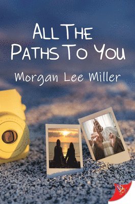 Morgan Lee Miller - All the Paths to You, Häftad. Tillgänglighet: Lägg i varukorg