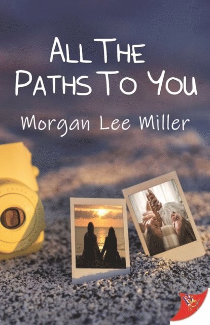 Morgan Lee Miller - All the Paths to You, E-bok. Tillgänglighet: Lägg i varukorg