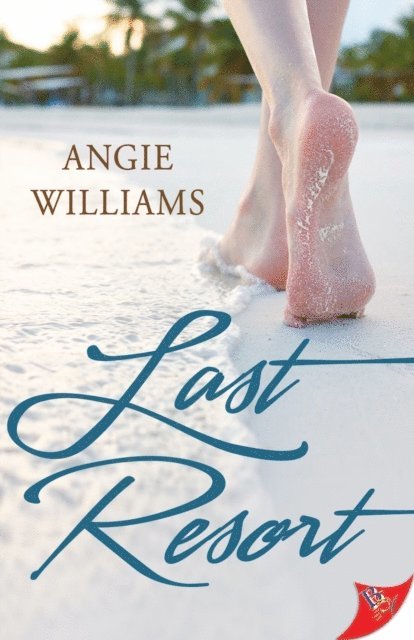 Angie Williams - Last Resort, E-bok