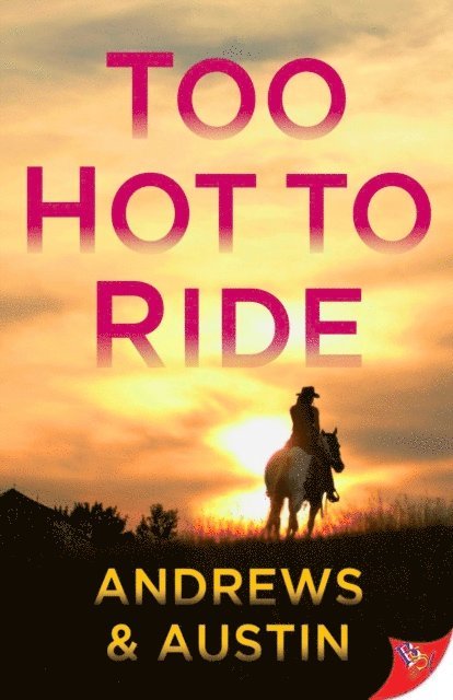 Austin, Andrews - Too Hot to Ride, E-bok