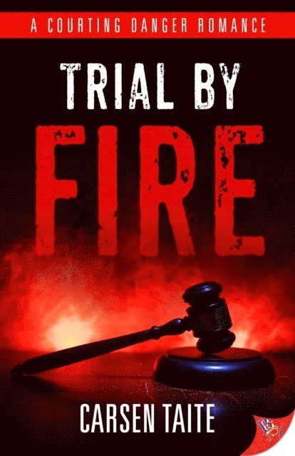 Carsen Taite - Trial by Fire, E-bok