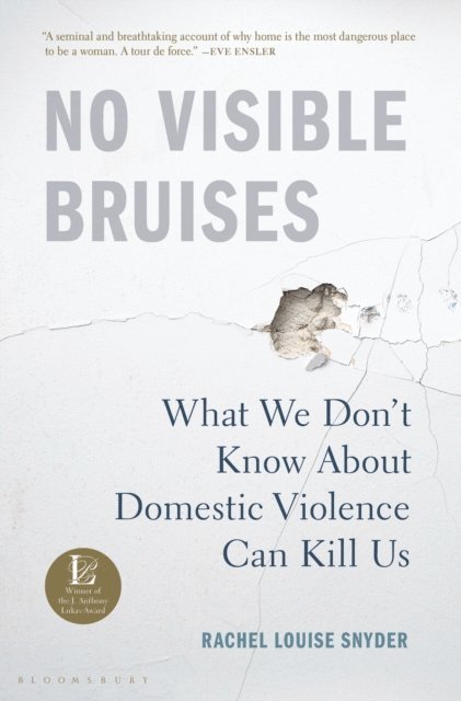 Rachel Louise Snyder - No Visible Bruises, E-bok