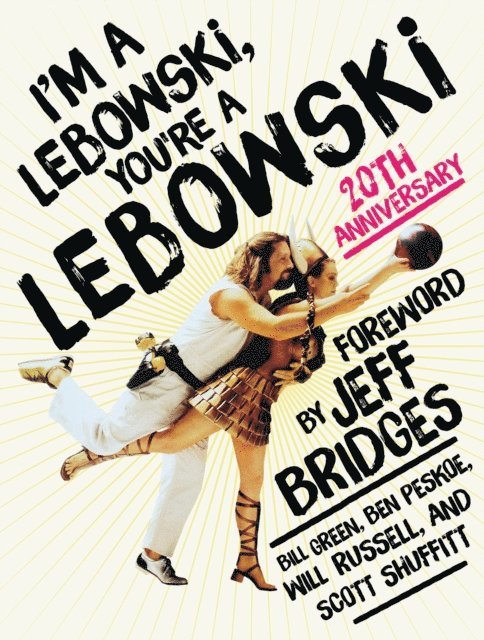 Ben Peskoe, Bill Green, Will Russell, Scott Shuffitt - I'm a Lebowski, You're a Lebowski, E-bok