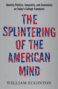 Splintering of the American Mind