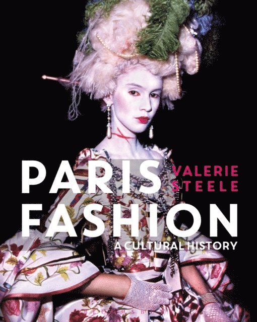 Valerie Steele - Paris Fashion, E-bok