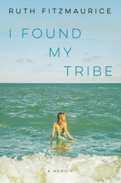 Ruth Fitzmaurice - I Found My Tribe, E-bok. Tillgänglighet: Lägg i varukorg