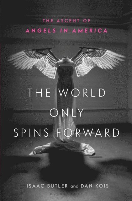 Isaac Butler, Dan Kois - World Only Spins Forward, E-bok