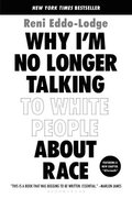 Why I'm No Longer Talking to White People about Race