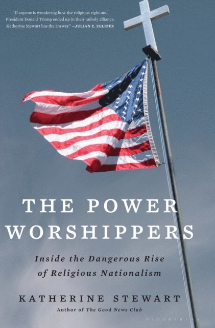 Katherine Stewart - Power Worshippers, E-bok