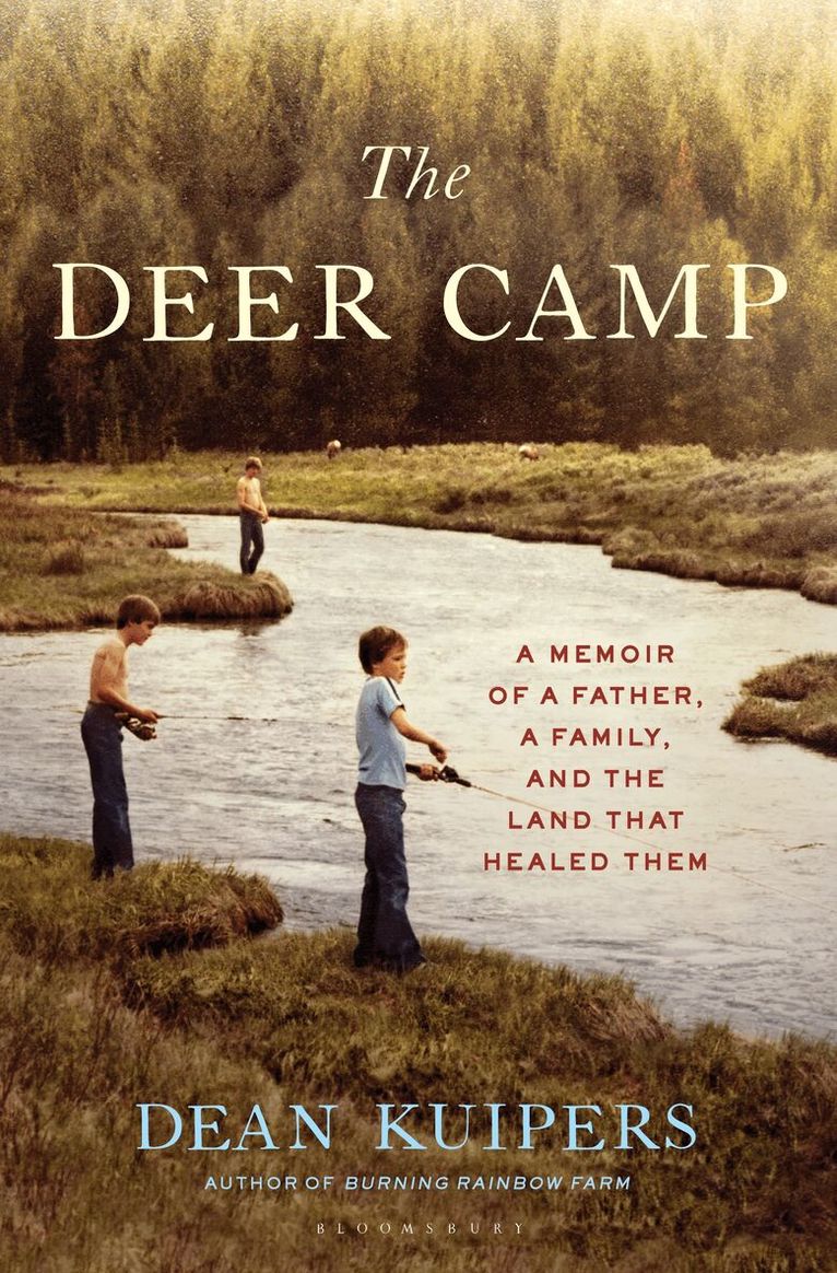 Dean Kuipers - Deer Camp, Inbunden