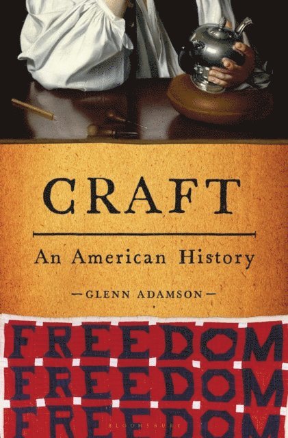 Glenn Adamson - Craft, E-bok