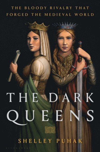 Shelley Puhak - Dark Queens, E-bok